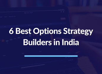 Best Options Strategy Builders in India for Options Trading