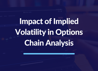 Impact of Implied Volatility in Options Chain Analysis